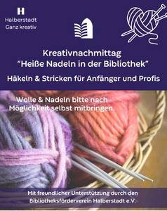 Kreativnachmittag 'Heiße Nadeln' Häkeln & Stricken für Anfänger und Profis