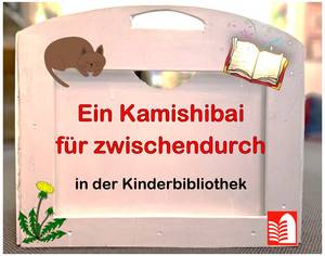 Ein Kamishibai für zwischendurch - Erzähltheater mit Bildkarten