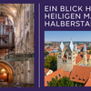 Ein Blick hinter die heiligen Mauern Halberstadts