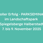 23. Gartenträume-Parkseminar in den Spiegelsbergen vereint über 120 Menschen aus Deutschland, Großbritannien und Argentinien 23. Gartenträume-Parkseminar in den Spiegelsbergen vereint über 120 Menschen aus Deutschland, Großbritannien und Argentinien