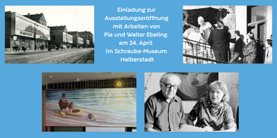 Einladung zur Ausstellungser&ouml;ffnung mit Arbeiten von Pia und Walter Ebeling &copy;Städtisches Museum Halberstadt, Holger Wegener