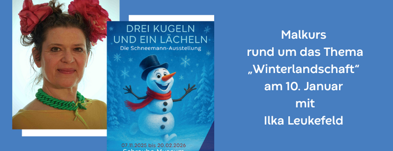 Malkurs rund um das Thema „Winterlandschaft“ am 10. Januar