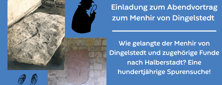 Der Menhir von Dingelstedt im Kreismuseum Oschersleben und der Menhir von Dingelstedt an seinem derzeitigen Standort im Kreuzgang der Liebfrauenkirche in Halberstadt
